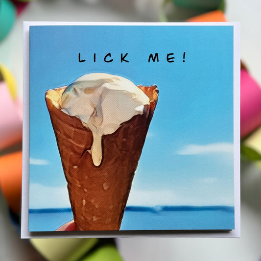 Ice cream in the sunshine Lick me Greeting Card with envelope